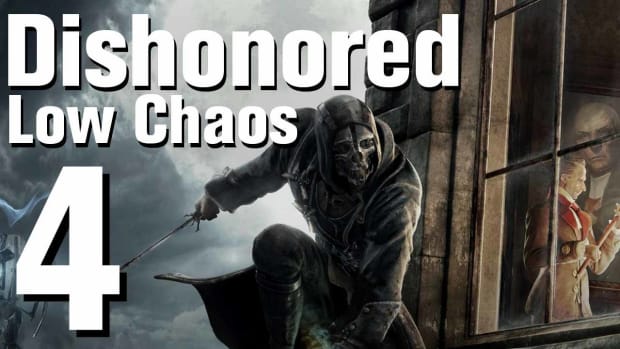 D. Dishonored Low Chaos Walkthrough Part 4 - Chapter 1 Promo Image