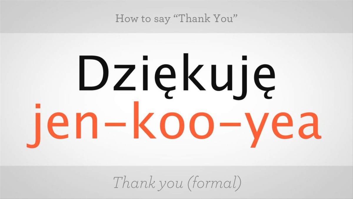 How to Say &ldquo;Thank You&rdquo; in Polish - Howcast