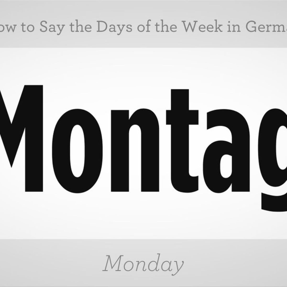 How To Say The Days Of The Week In German Howcast