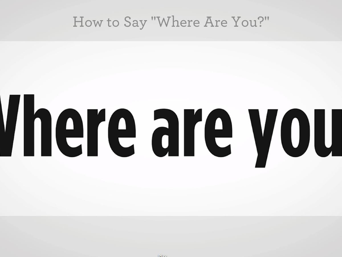 How To Say Where Are You In Mandarin Chinese Howcast