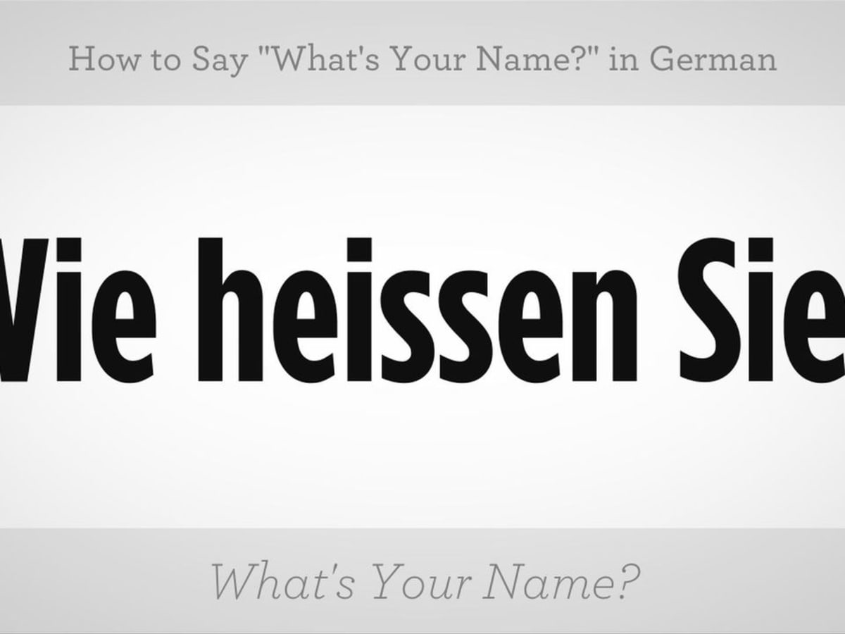 How to Say &ldquo;What&rsquo;s Your Name?&rdquo; in German - Howcast
