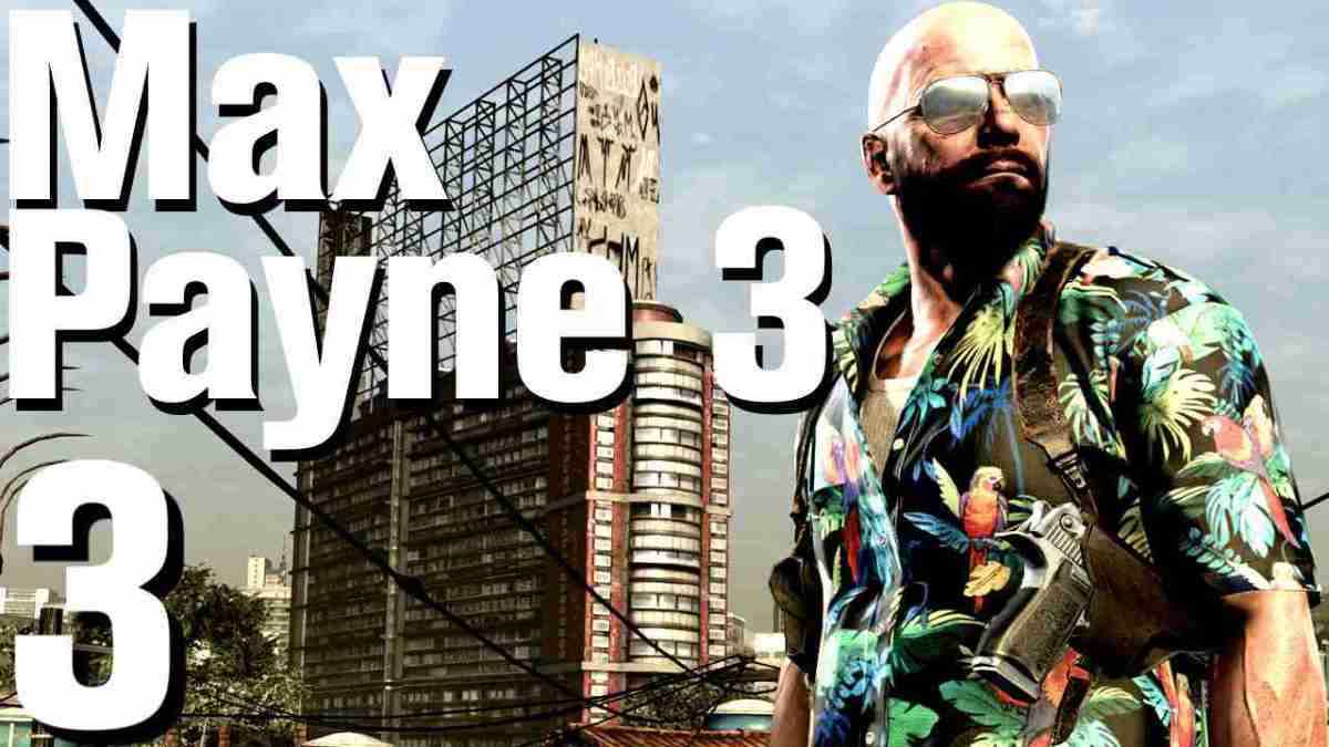 max payne part 3 chapter 2 walkthrough