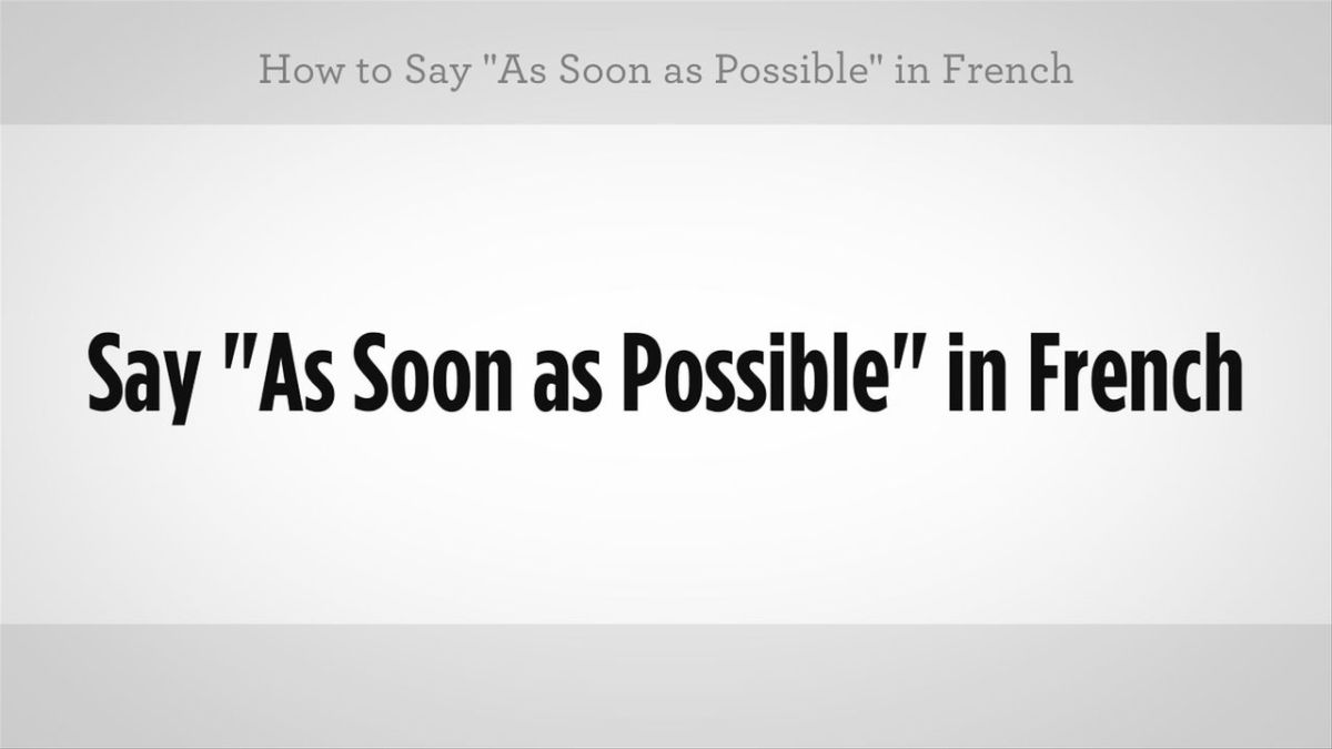 please reply as soon as possible in french