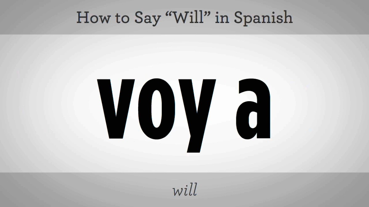 we will have in spanish