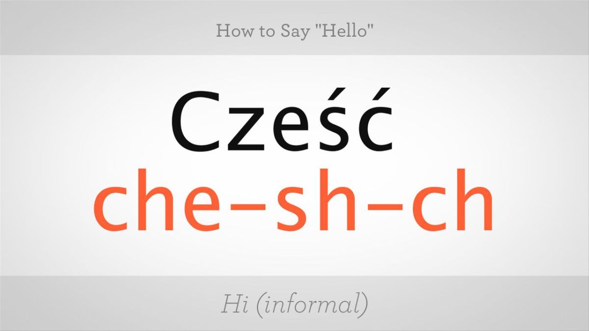 How To Say Hello In Polish Howcast