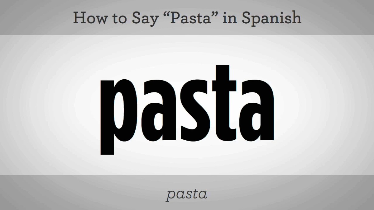 How to Say "Pasta" in Spanish Howcast
