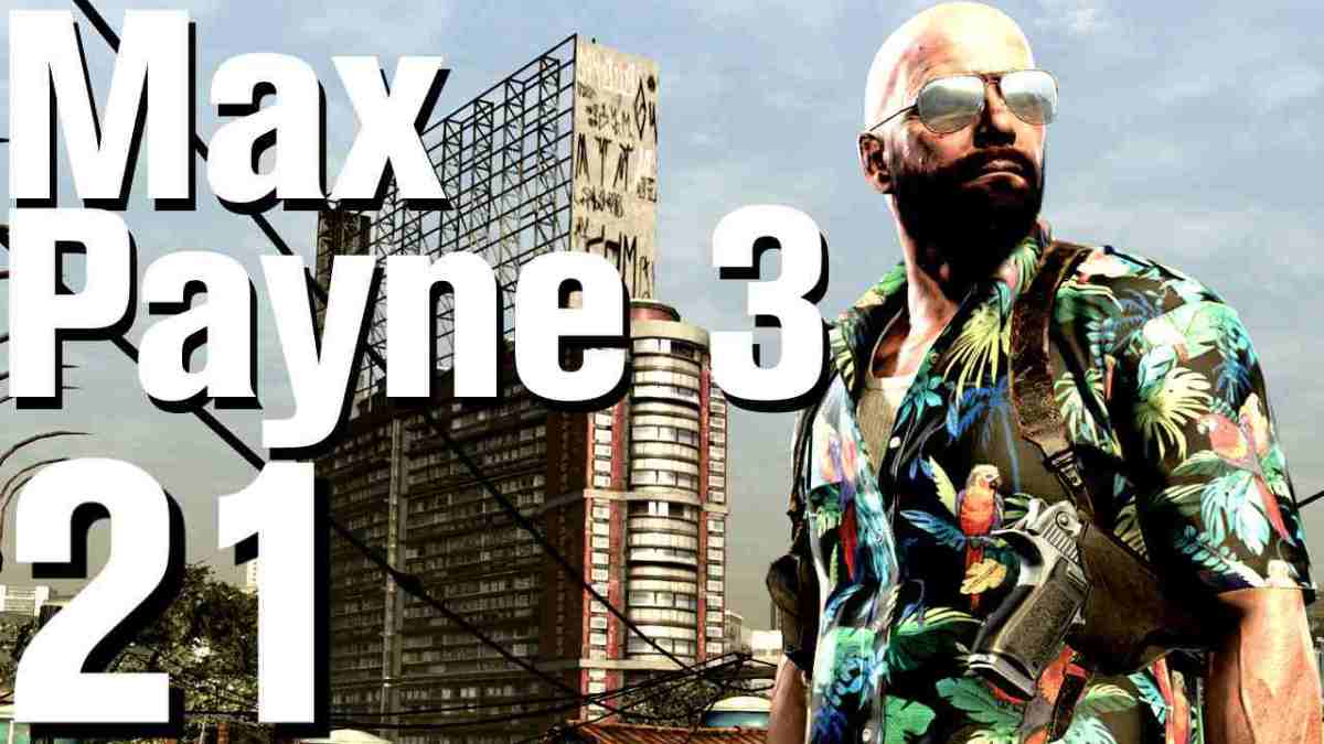 max payne 3 chapters max payne 3 chapters
