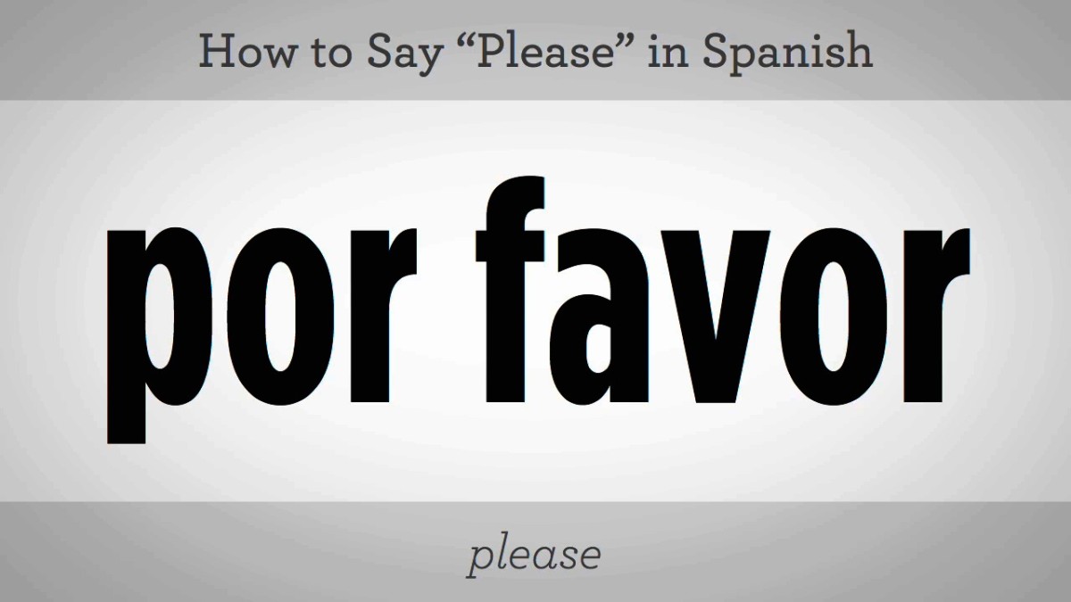 How To Say Please In Spanish Howcast